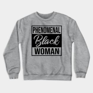 Phenomenal Black Woman Crewneck Sweatshirt